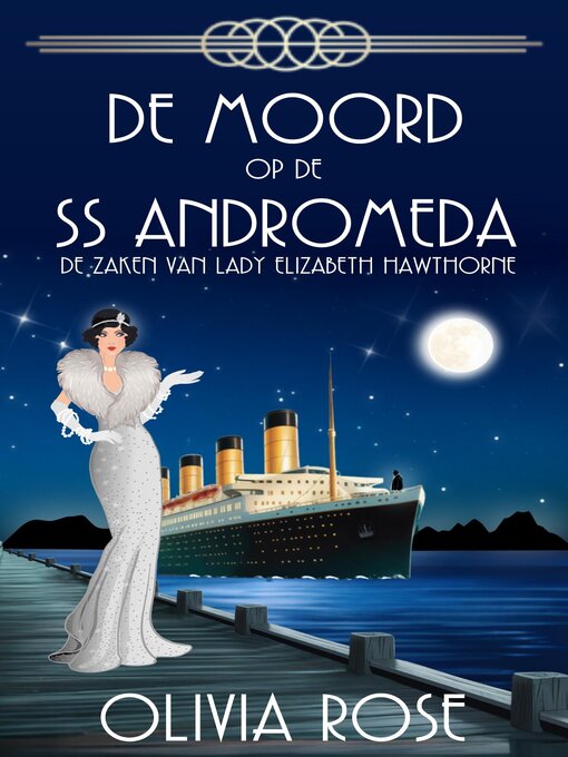 Title details for DE MOORD OP DE SS ANDROMEDA by OLIVIA ROSE - Available